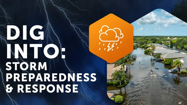 Dig Into Storm Preparedness and Response